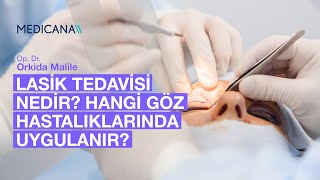 Lasik Tedavisi Nedir? Hangi Göz Hastalıklarında Uygulanır? | Op. Dr. O