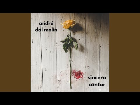 Sincero Cantar - André Dal Molin
