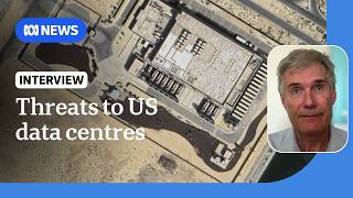 Iran's threats to data centres in Gulf states aim to 'attack US confidence', expert says | ABC NEWS