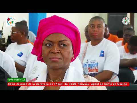 Santé / INFAS : Agboville accueille la 6e journée de la Caravane de l’Agent de Santé Nouveau