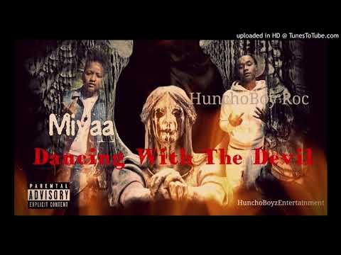 Miyaa x HunchoBoy Roc - Dancing With The Devil