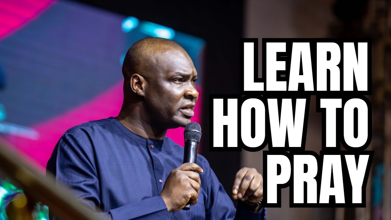 HOW TO PRAY: THE PRAYER OF FAITH | APOSTLE JOSHUA SELMAN