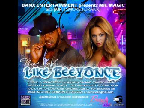 02. Magic feat. Level & Young Ready - Like Beyonce (Dirty)