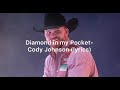 Diamond in My Pocket - Cody Johnson (lyrics)