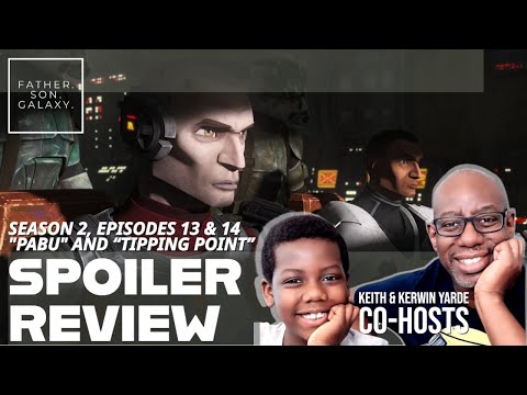 From Pabu to Plan 88: The Dangerous Road Ahead (Bad Batch S2 E13 and 14)