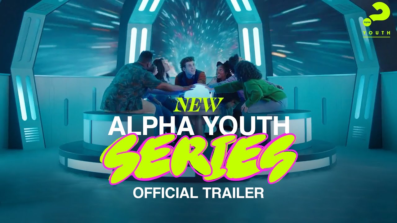 New Alpha Youth Series – Official Trailer
