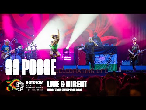 99 POSSE live @ Rototom Sunsplash Lion Stage 2025