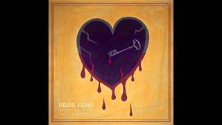 Echo Echo - I Can&#39;t Be Trusted