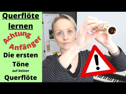 Querflöte lernen: Lerne und spiele Deine ersten Töne auf der Querflöte