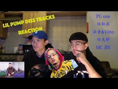 Lil pump diss tracks 【Chinese reaction 圣诞特辑】PG One, 杨和苏, 法老&Vitto, 功夫胖, MC Jin