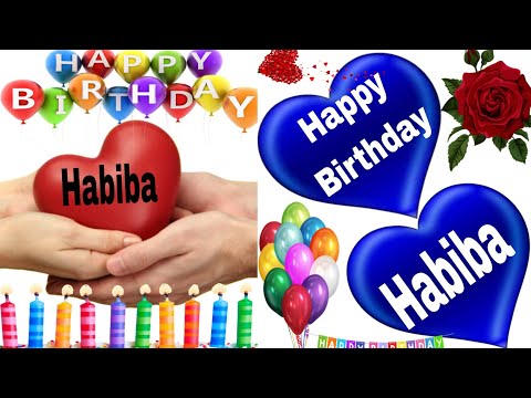 Happy Birthday Habiba/Happy Birthday to you Habiba/Happy Birthday song Habiba/wishes for Habiba