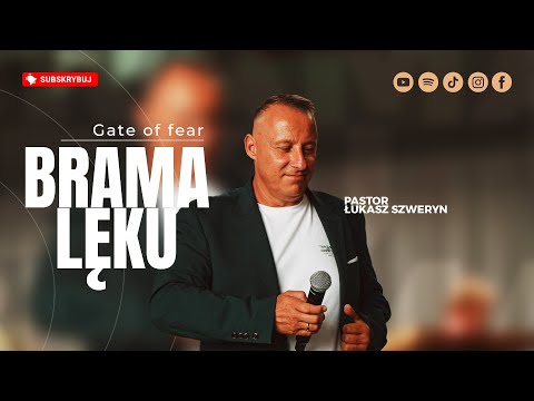Brama lęku▫️Gate of fear | Pastor Łukasz Szweryn