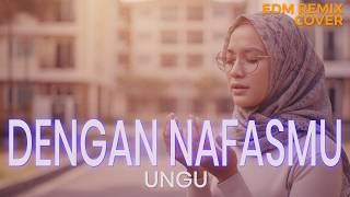 Download lagu Dengan Nafasmu â UNGU Emotional EDM Remix (Cover by ENDHERRA) mp3 Download lagu Dengan Nafasmu â UNGU Emotional EDM Remix (Cover by ENDHERRA) mp3