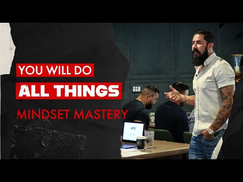 Mindset Mastery with A.Z. Araujo - Episode 217: You Will Do All Things
