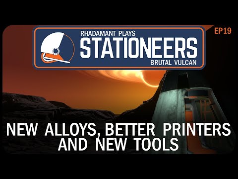 New Alloys, Better Printers and New Tools in Stationeers Vulcan - Surviving a Hell Planet // EP19