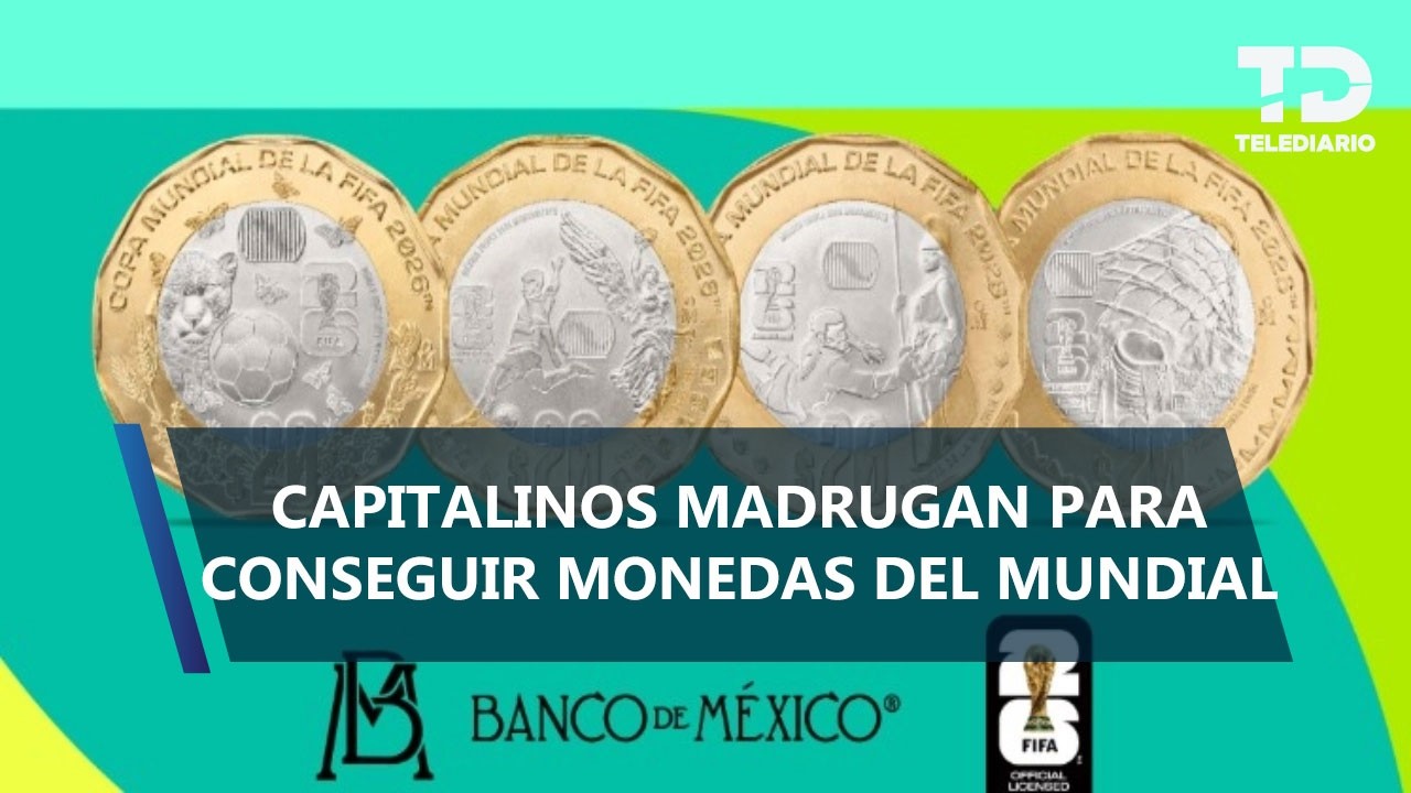 Fiebre mundialista desata largas filas por monedas conmemorativas de Banxico