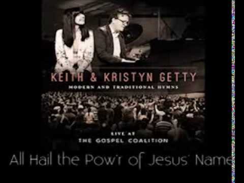 All Hail the Power of Jesus' Name - Getty TGC