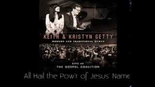 All Hail the Power of Jesus' Name - Getty TGC
