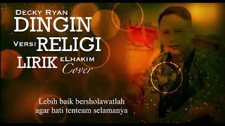 Download lagu DINGIN - DECKY RYAN COVER RELIGI |SHOLAWAT KENANGAN mp3