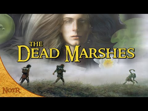 The History of the Dead Marshes | Tolkien Explained