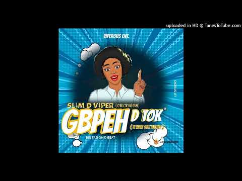 Slim G d Viper Gbepeh D tok u nr get right foxYzbeatz