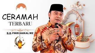 Download lagu K H  Fikri Haikal MZ, (Terbaru) mp3