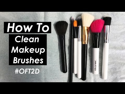 How we Clean our Make-up Brushes मेकअप ब्रश कैसे साफ़ करे? #OFT2D Video