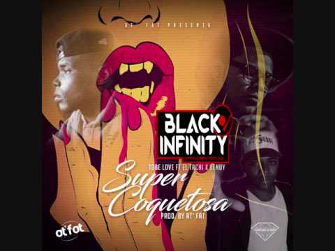 Tobe Love Ft El Tachi x Kenuy - Super Coquetosa (Prod  By At'Fat)