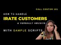 How To Handle Irate Customers In A Call Center WITH SCRIPTS