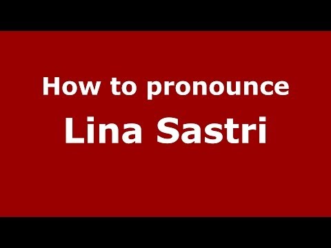 How to pronounce Lina Sastri (Italian/Italy)  - PronounceNames.com