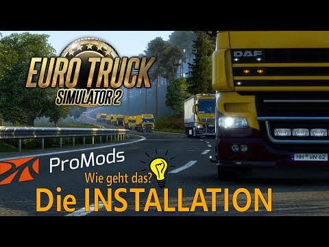 ProMods 2.61 installieren - So geht's! | Tutorial | Euro Truck Simulator 2