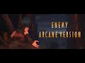 Arcane Intro - Enemy (Extended No Rap) | Cinematic