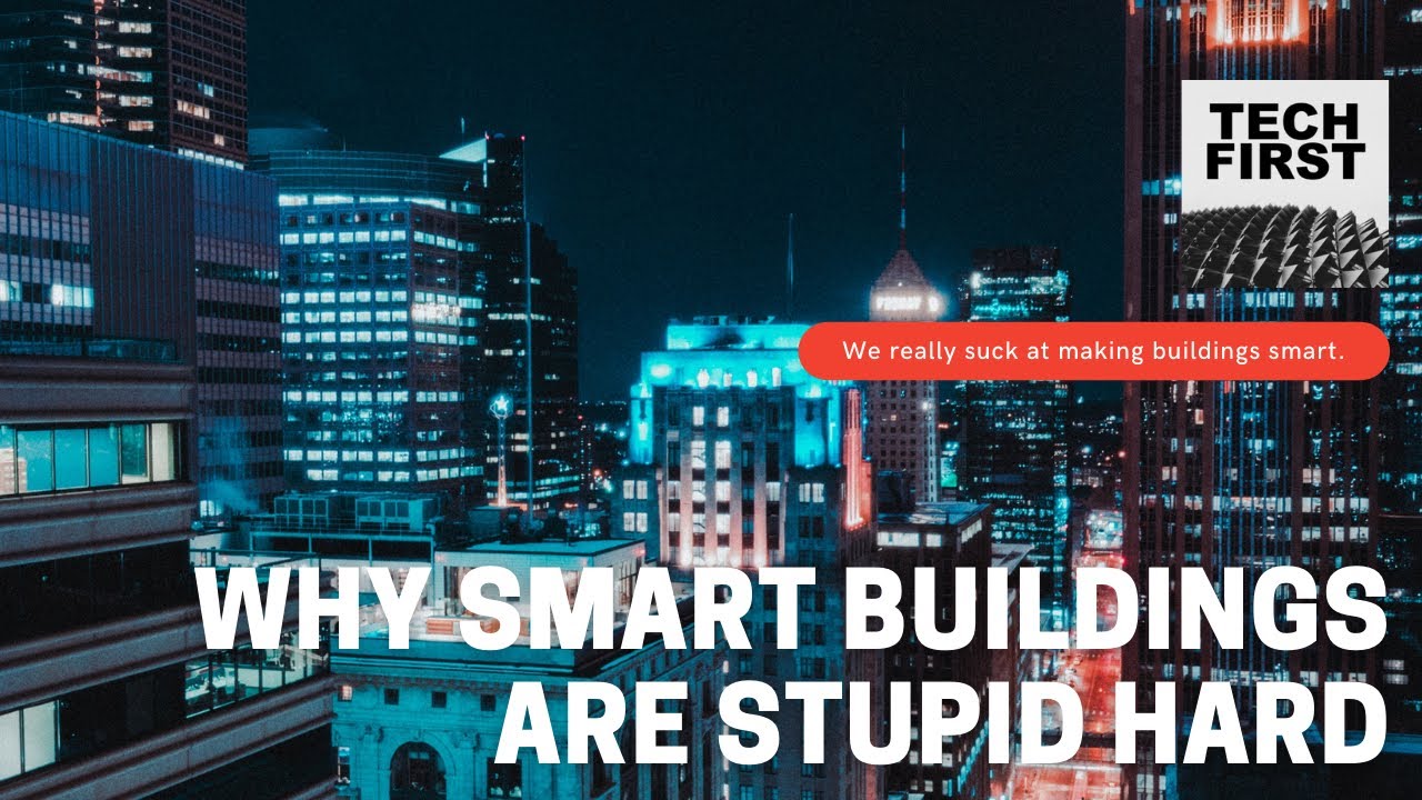Why smart buildings are stupid hard