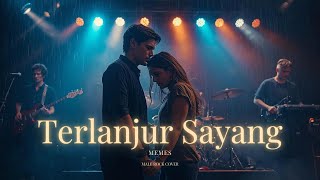 Download lagu TERLANJUR SAYANG – MEMES | Male Rock Cover (Versi Romantis & Emosional) mp3 Download lagu TERLANJUR SAYANG – MEMES | Male Rock Cover (Versi Romantis & Emosional) mp3