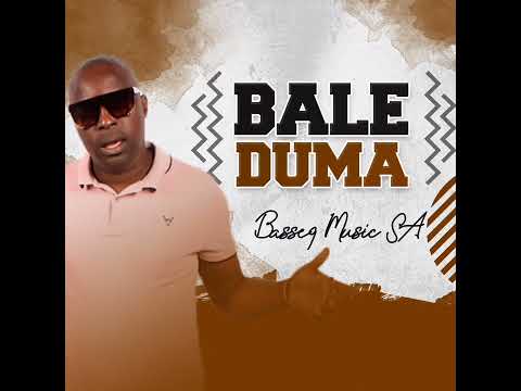BASSEQ MUSIC SA   -TITLE - BALE DUMA