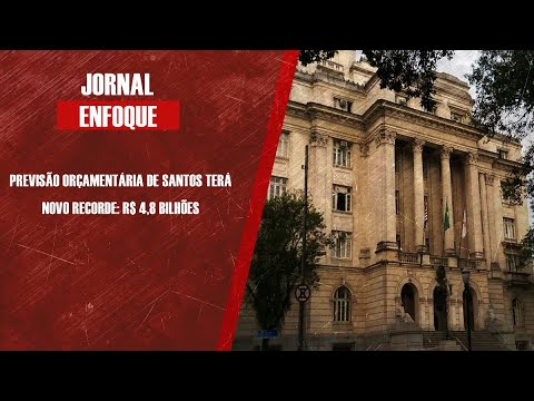 Secretário de Finanças de Santos Adriano Leocádio fala sobre o orçamento