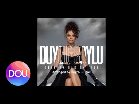 Duygu Soylu - Buralar Dar Geliyor [Arranged by Buğra Kılıçak] (Official Audio)