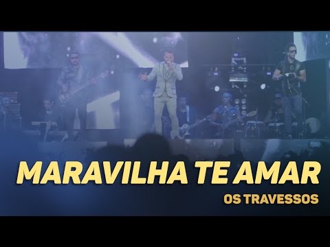 Maravilha te Amar video