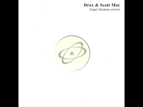 Drax & Scott Mac - Angel (Katana Remix) (2002)