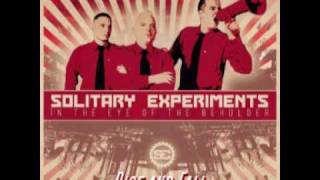 Solitary Experiments - Rise and Fall