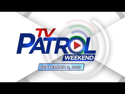TV Patrol September 3, 2023