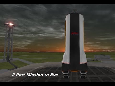 2 Part Mission to Eve