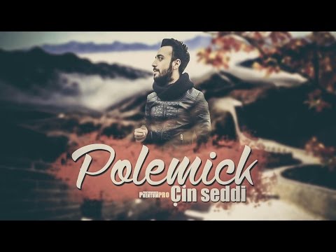 Polemick - Çin Seddi 2016