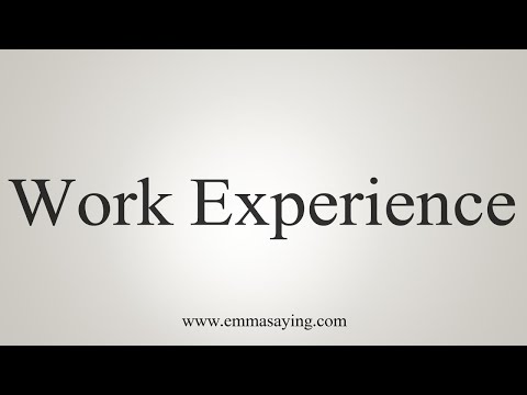 Part of a video titled How To Say Work Experience - YouTube