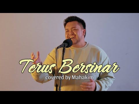 Terus Bersinar - Hafiz Suip (cover by Mahakim)