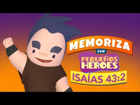 ISAIAS 43:2 🌊💪🏻 - BIBLIA PARA NIÑOS - Memoriza versiculo de la Biblia con Pequeños Heroes para niños