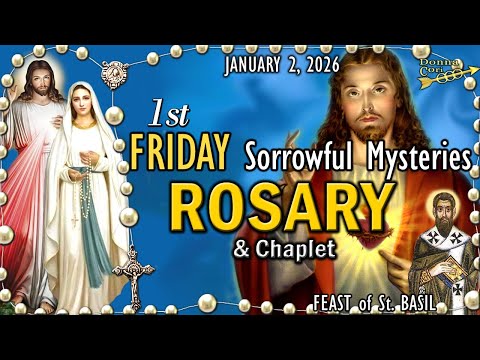 1st FRIDAY Rosary Prayer & Chaplet 🌹Sorrowful Mysteries of the Rosary Today, FEAST of St. BASIL