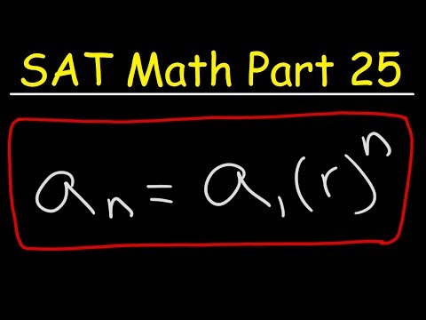 SAT Math Part 25 Geometric Sequences Exponential Growth Problems