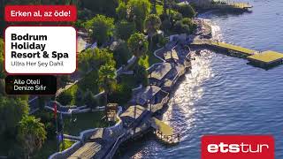 Bodrum Holiday Resort & Spa - Etstur