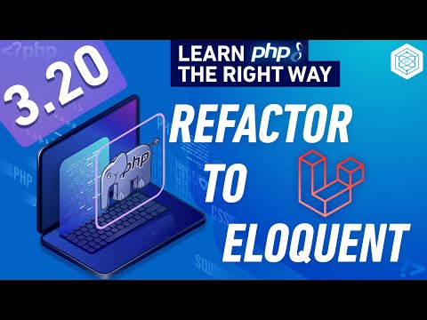 Refactor to use Eloquent instead of Doctrine DBAL - Full PHP 8 Tutorial